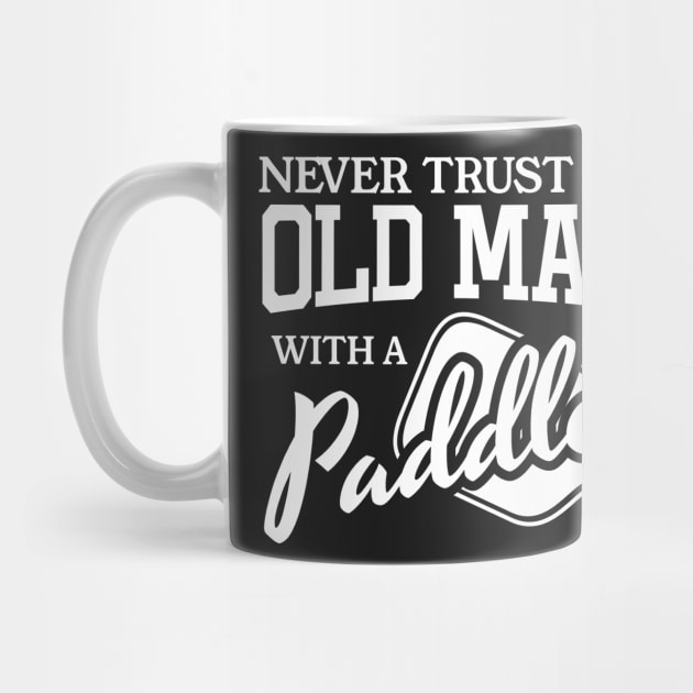 Pickleball Never TRUST Old Man T-Shirt by BitterOranges